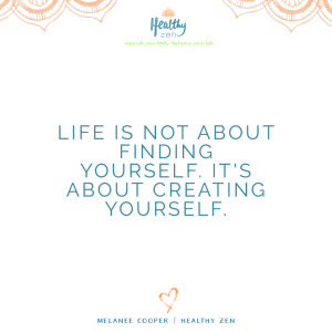 life not not about finding yourself - quote - healthy zen
